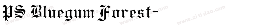 PS Bluegum Forest字体转换